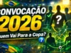 Análise do Elenco para a Copa 2026: Quem Fica e Quem Vai Análise do Elenco para a Copa 2026- Quem Fica e Quem Vai