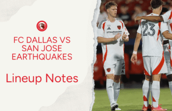 FC Dallas vs San Jose Earthquakes: notas de escalação 📝