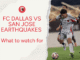 FC Dallas x San Jose Earthquakes