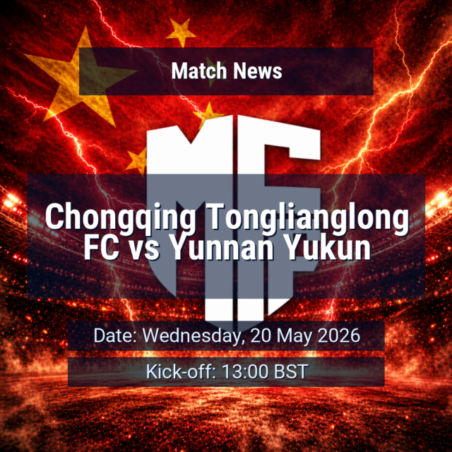 chongqing-tonglianglong-fc-yunnan-yukun-news-featured-120026-1779127018.png