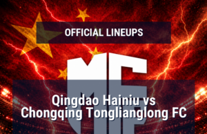 Escalação: Qingdao Hainiu x Chongqing Tonglianglong – domingo, 24 de maio de 2026, 10h BST