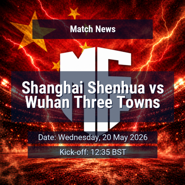 shanghai-shenhua-wuhan-three-towns-news-featured-120022-1779126960.png