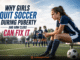 Por que as meninas abandonam o futebol na puberdade e como os clubes podem resolver isso |