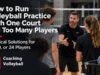 Como conduzir um treino de vôlei com uma quadra e muitos jogadores Como conduzir um treino de vôlei com uma quadra e muitos jogadores