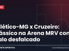 Atlético-MG x Cruzeiro: clássico na Arena MRV com Galo desfalcado Arte da Manchete Esportiva com a prévia do clássico Atlético-MG x Cruzeiro na Arena MRV