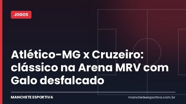 Atlético-MG x Cruzeiro: clássico na Arena MRV com Galo desfalcado Atlético-MG x Cruzeiro: clássico na Arena MRV com Galo desfalcado