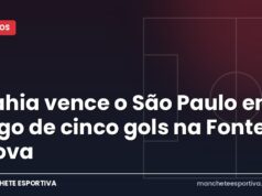 Bahia vence o São Paulo em jogo de cinco gols na Fonte Nova Arte da Manchete Esportiva sobre a vitória do Bahia x São Paulo por 3 a 2 na Arena Fonte Nova