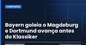 Bayern goleia o Magdeburg e Dortmund avança antes do Klassiker Arte da Manchete Esportiva sobre as vitórias de Bayern e Dortmund na Copa da Alemanha antes do Klassiker