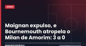 Maignan expulso, e Bournemouth atropela o Milan de Amorim: 3 a 0 Arte da Manchete Esportiva sobre Bournemouth x Milan, vitória inglesa por 3 a 0 na Liga Europa