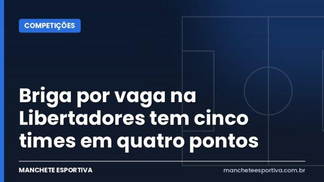 Briga por vaga na Libertadores tem cinco times em quatro pontos Briga por vaga na Libertadores tem cinco times em quatro pontos