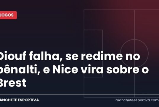 Diouf falha, se redime no pênalti, e Nice vira sobre o Brest Arte da Manchete Esportiva sobre a virada do Nice contra o Brest pela Ligue 1 francesa