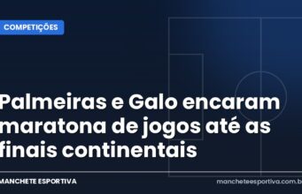 Palmeiras e Galo encaram maratona de jogos até as finais continentais Calendário de jogos de Palmeiras e Atlético-MG até as finais