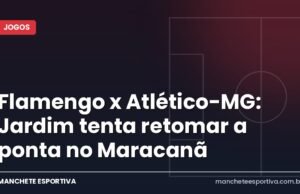 Flamengo x Atlético-MG: Jardim tenta retomar a ponta no Maracanã Arte da Manchete Esportiva sobre a prévia de Flamengo x Atlético-MG no Maracanã pelo Brasileirão