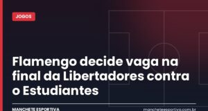 Flamengo decide vaga na final da Libertadores contra o Estudiantes Flamengo x Estudiantes no Maracanã pela semifinal da Libertadores