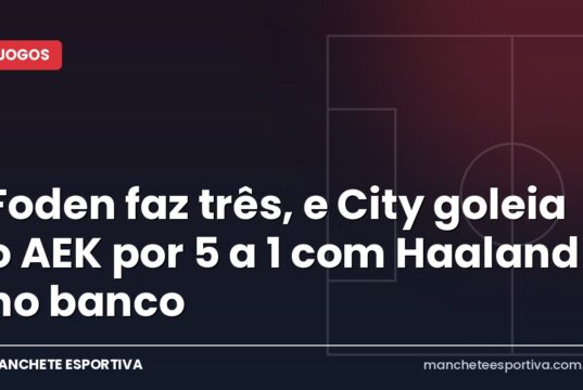 Foden faz três, e City goleia o AEK por 5 a 1 com Haaland no banco Arte Manchete Esportiva sobre a goleada do Manchester City por 5 a 1 sobre o AEK