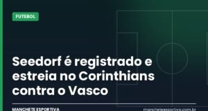 Seedorf é registrado e estreia no Corinthians contra o Vasco Arte da Manchete Esportiva sobre a estreia de Seedorf no Corinthians contra o Vasco em São Januário