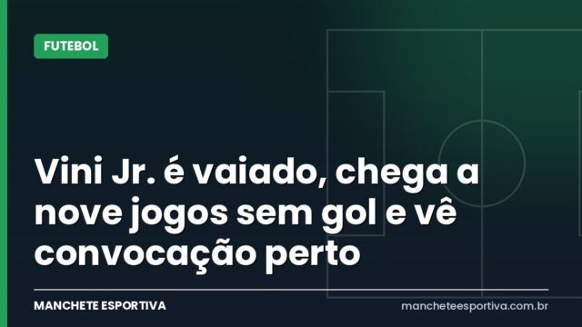 Vini Jr. é vaiado, chega a nove jogos sem gol e vê convocação perto